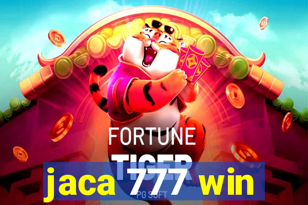 jaca 777 win
